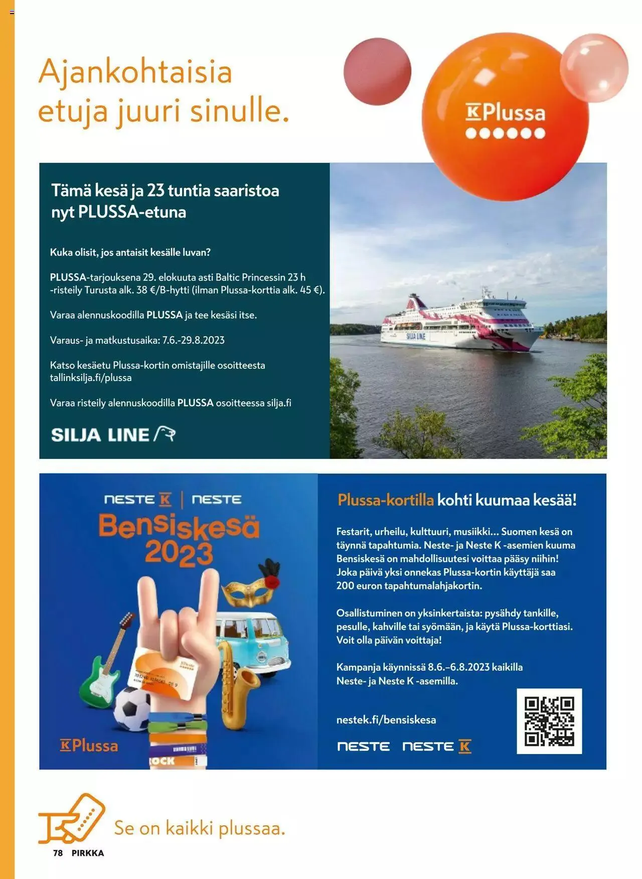 K-Market tarjoukset Pirkka 6–8/2023 voimassa alkaen 7. kesäkuuta - 29. elokuuta 2023 - Tarjouslehti sivu 78