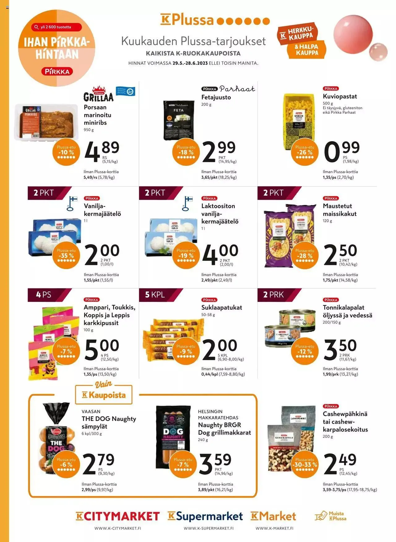 K-Market tarjoukset Pirkka 6–8/2023 voimassa alkaen 7. kesäkuuta - 29. elokuuta 2023 - Tarjouslehti sivu 82