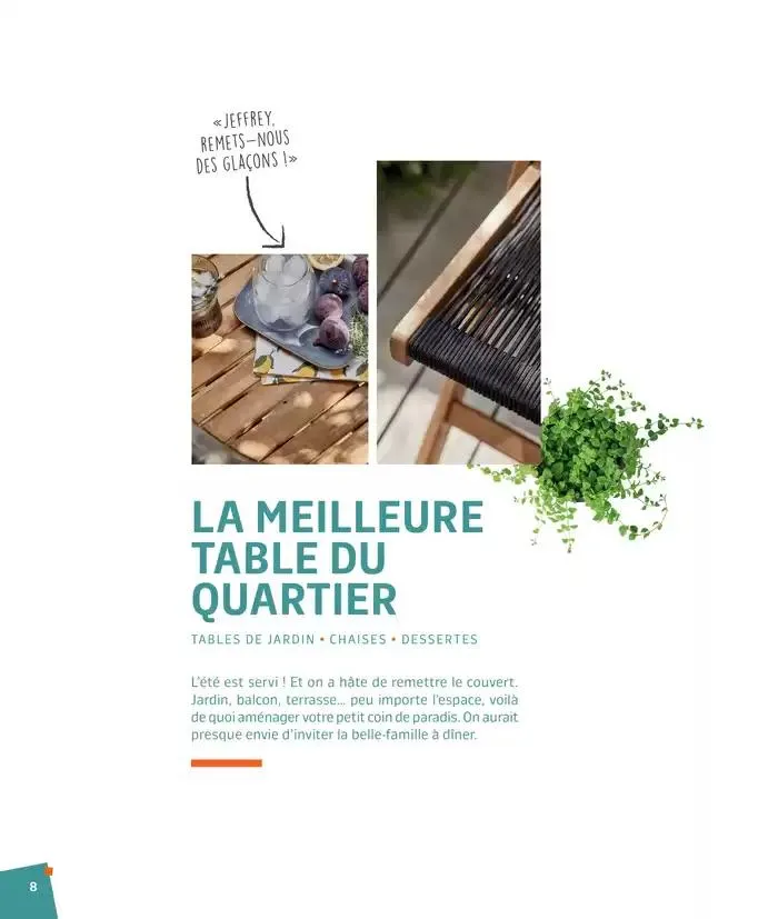 BARBEUC, SIESTE, PÉTANQUE PLACE À LA DÉTENTE du 27 février au 23 juin 2025 - Catalogue page 8