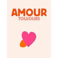 Affiche déco inscription amour toujours 30x40cm