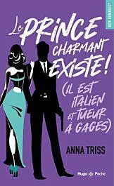 Le prince charmant existe ! (Il est italien et tueur à gages)