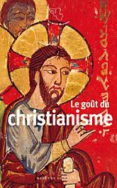 Le goût du christianisme