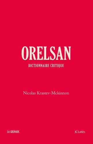 Orelsan - Dictionnaire critique - Grand Format