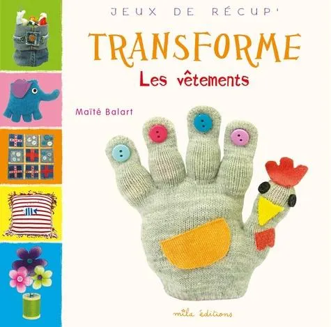 Transforme les vêtements - Grand Format