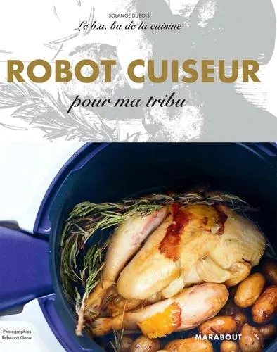 Robot cuiseur pour ma tribu - Grand Format