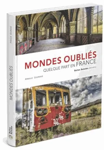 Mondes oubliés - Quelque part en France - Grand Format