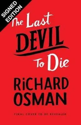 The Last Devil to Die: Signed Edition (Hardback)