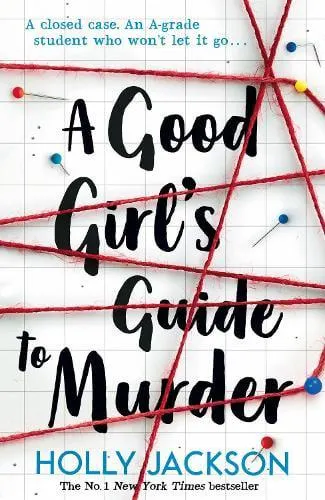 A Good Girl's Guide to Murder - A Good Girl's Guide to Murder Book 1 (Paperback)