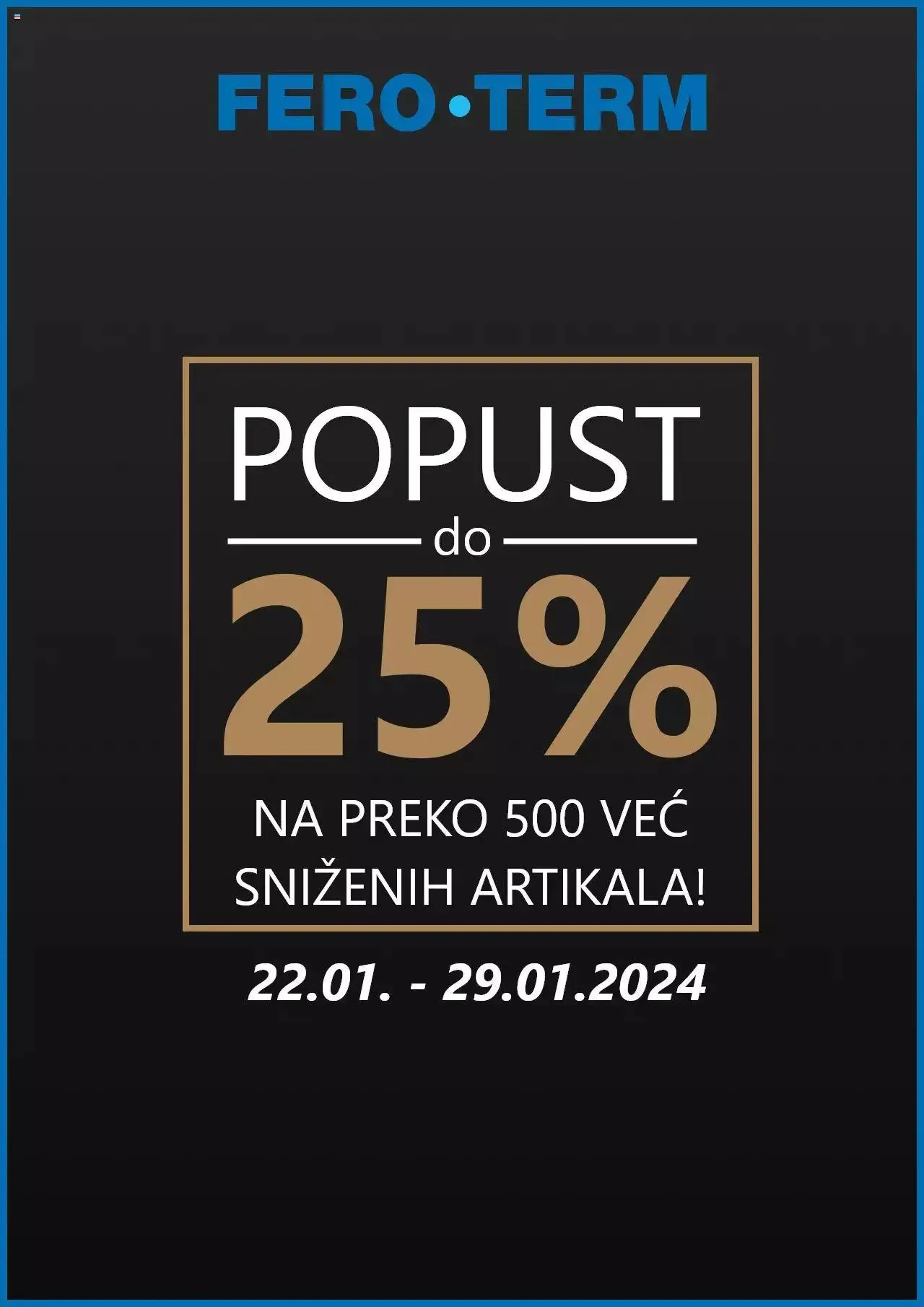 Katalog Katalog Fero-term od 22. siječnja do 29. siječnja 2024. - Pregled Stranica