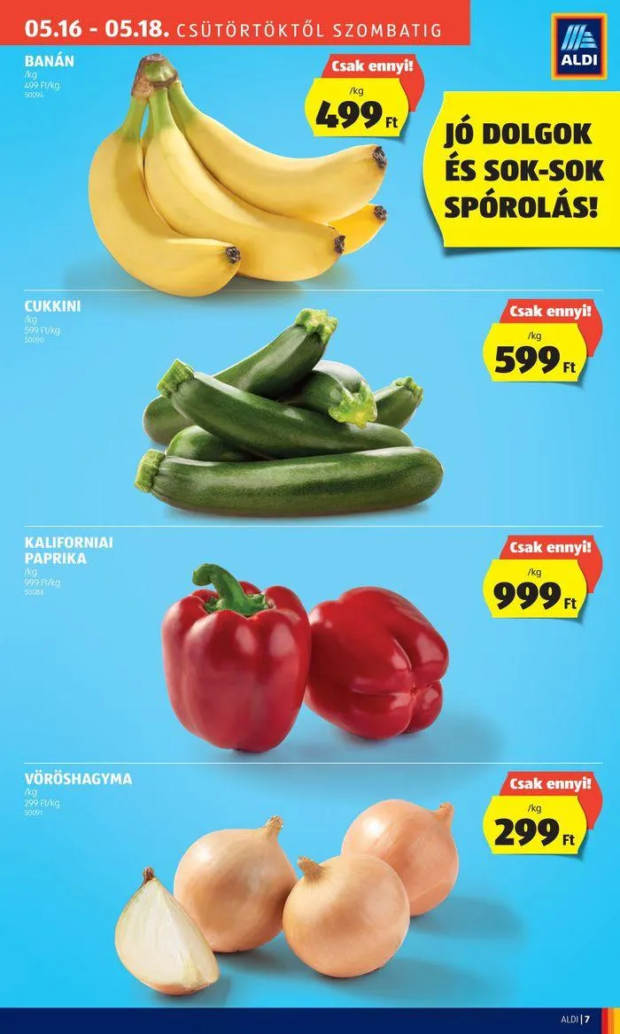 Katalógus Nyitás: Hajdúnánás, Kossuth utca 21. május 16.-tól május 20.-ig 2024. - Oldal 7