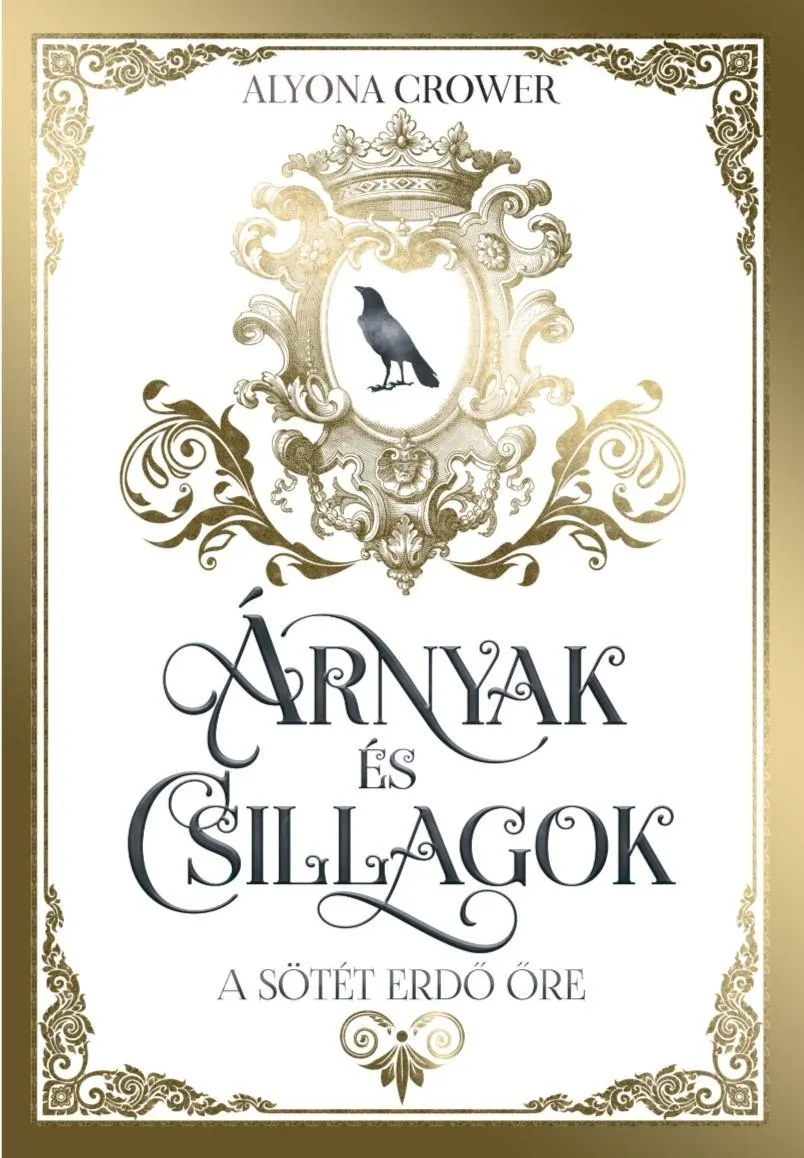 Alyona Crower - Árnyak és csillagok - A sötét erdő őre