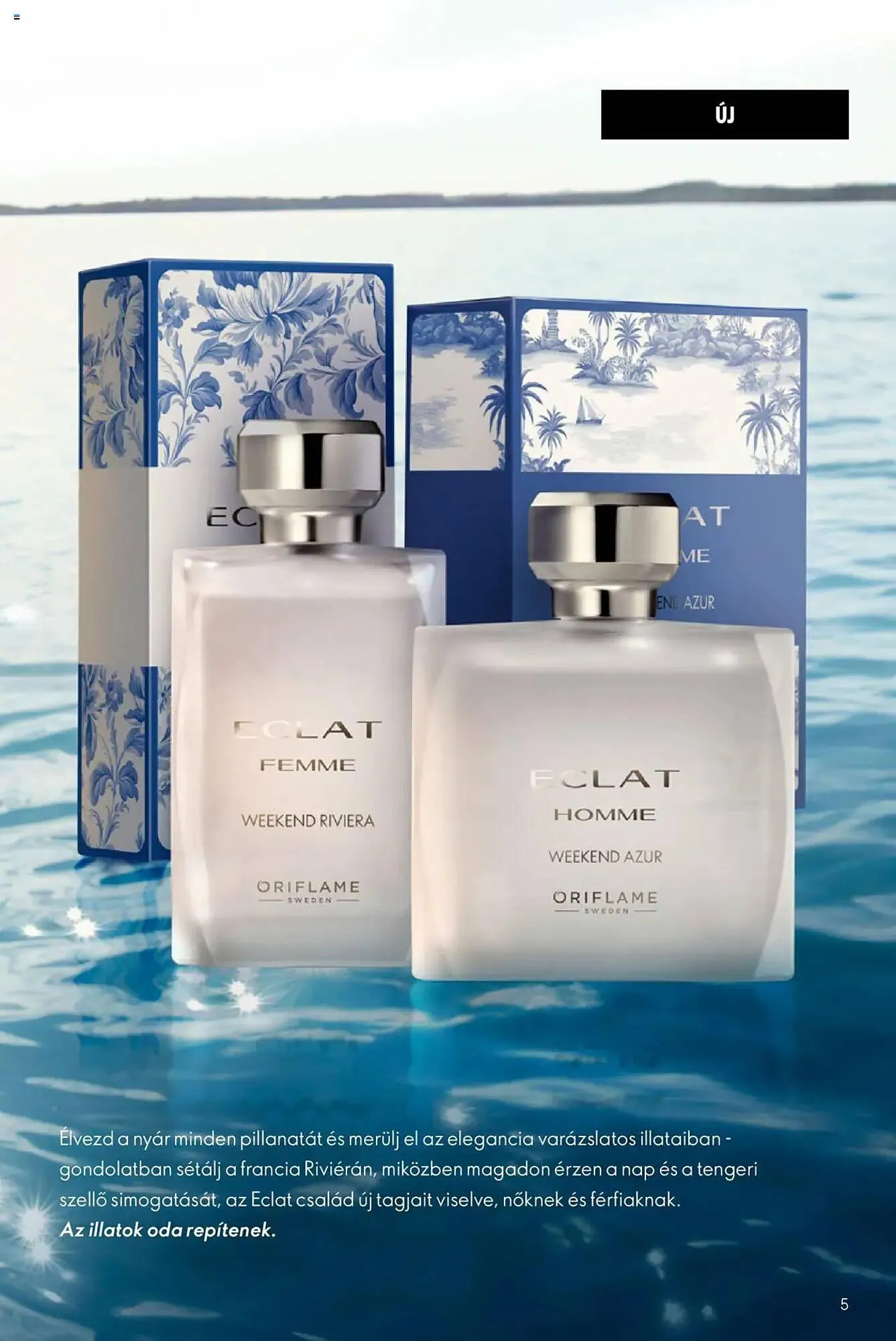Katalógus Oriflame akciós újság június 15.-tól július 5.-ig 2025. - Oldal 5