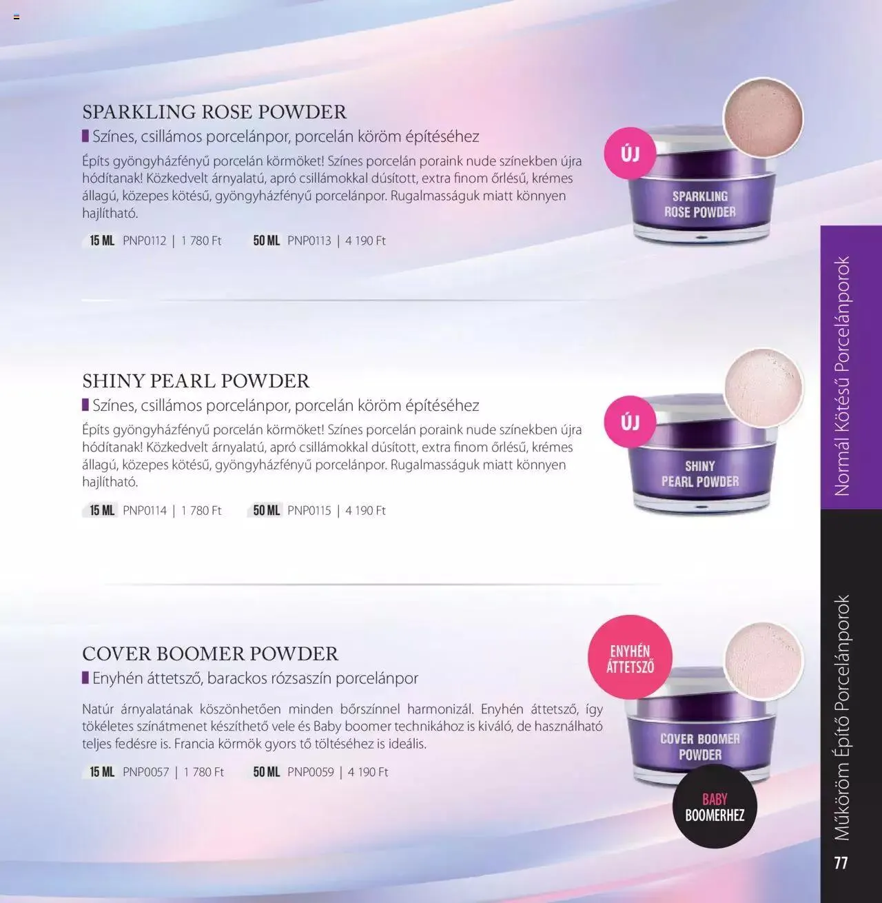 Katalógus Perfect Nails - Akciós újság június 7.-tól december 31.-ig 2023. - Oldal 77