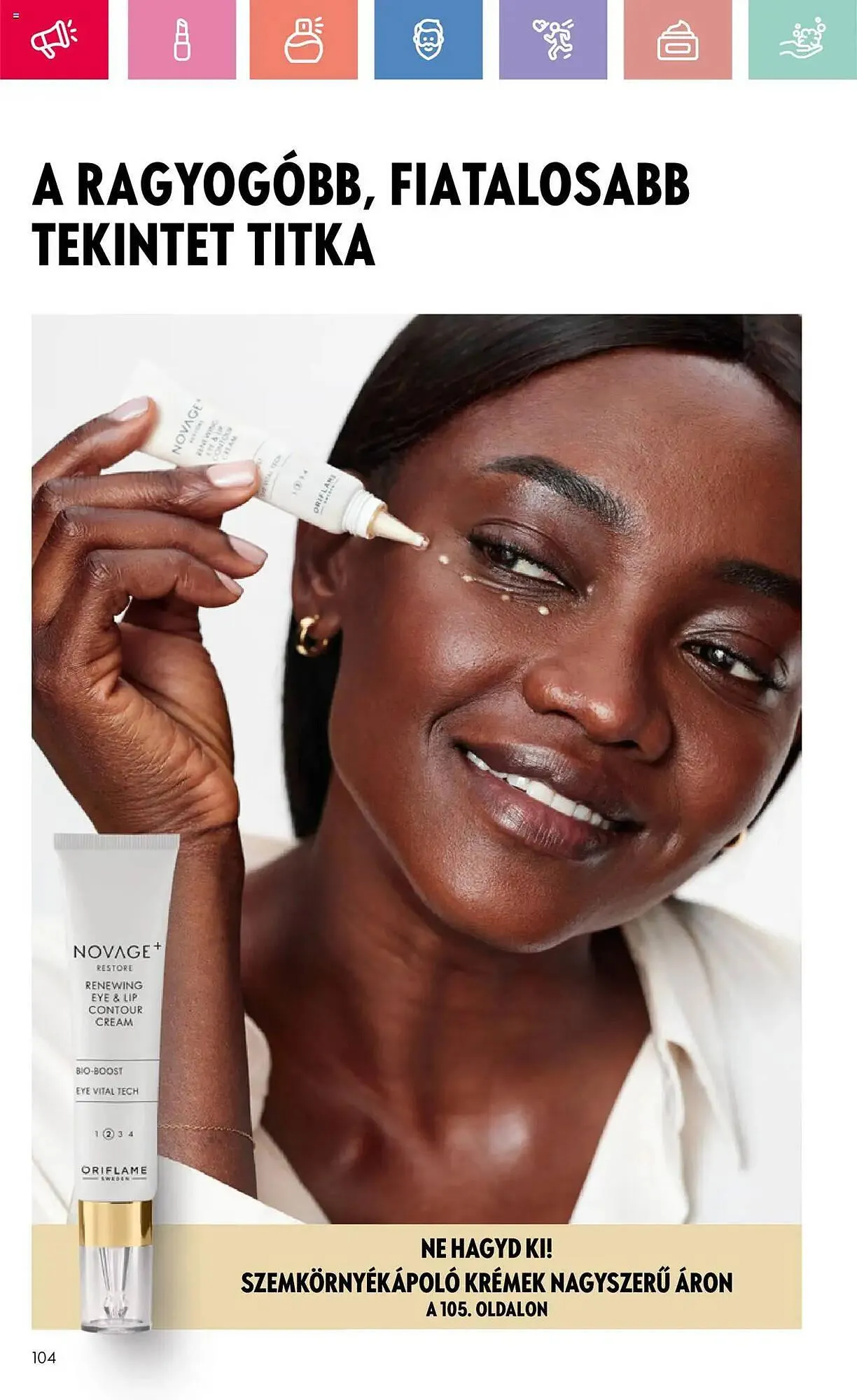 Katalógus Oriflame akciós újság július 27.-tól augusztus 16.-ig 2025. - Oldal 104