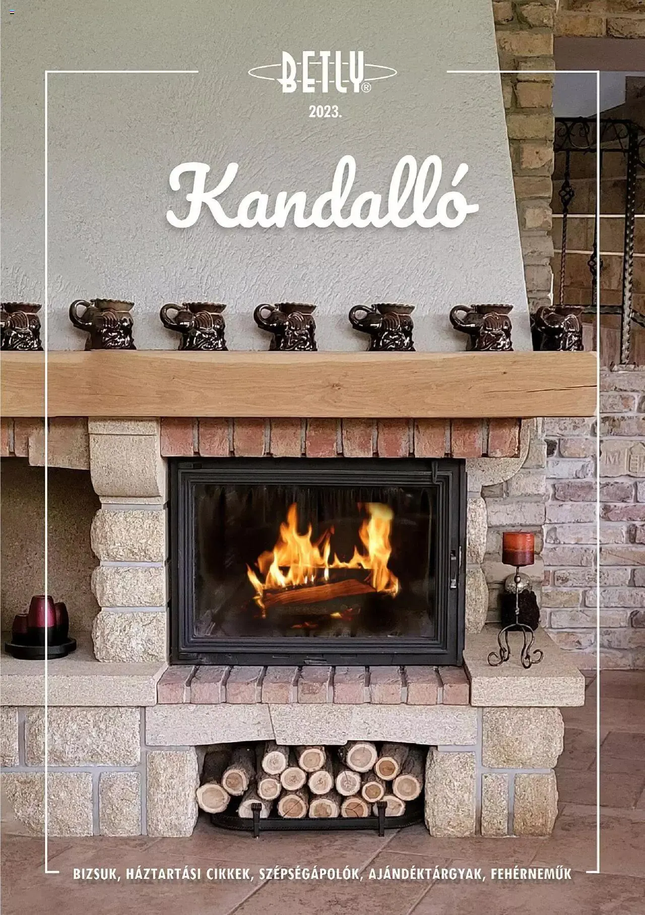 Katalógus Betly - Kandalló - 0