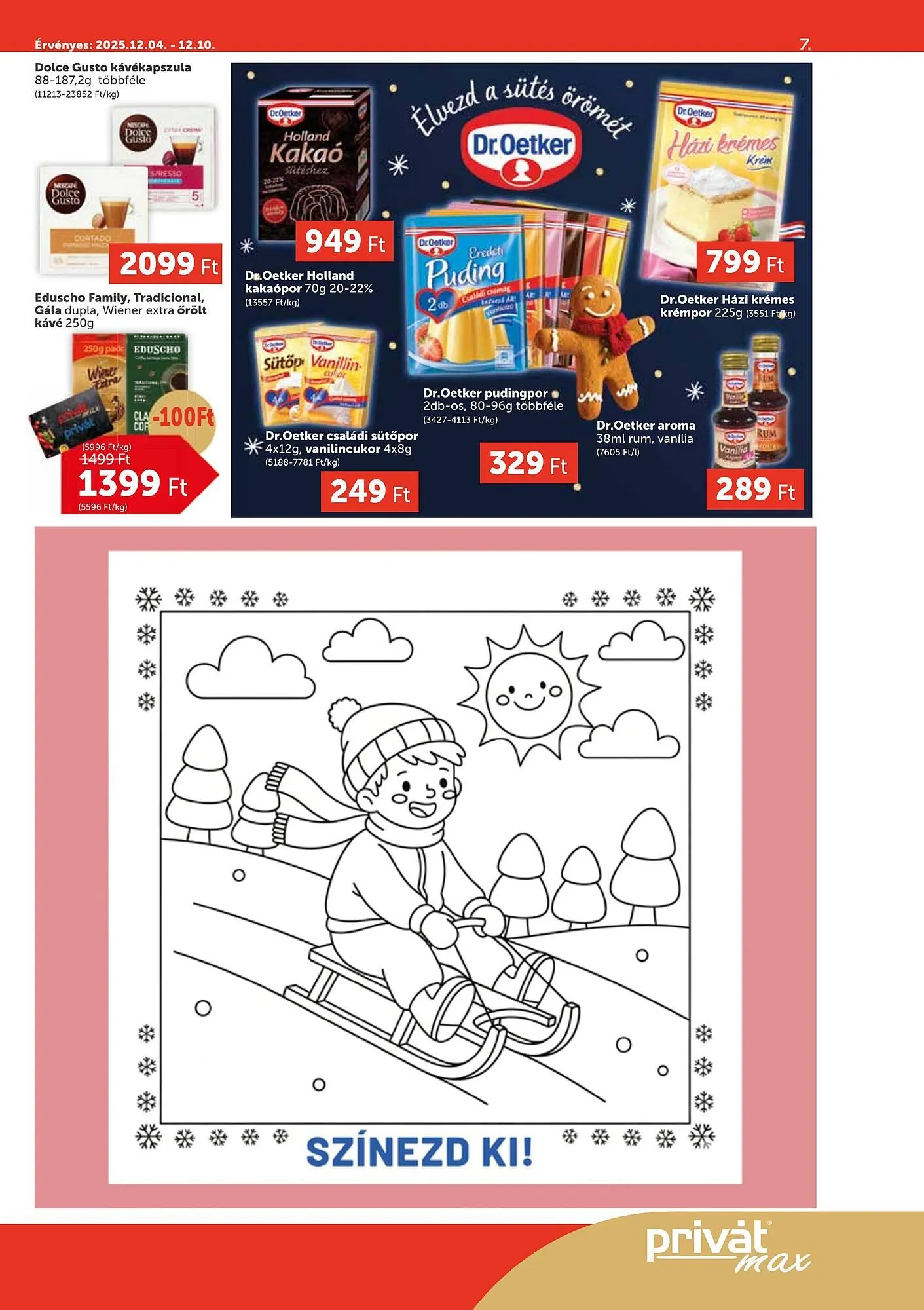 Katalógus PRIVÁT akciós újság december 4.-tól december 10.-ig 2025. - Oldal 7