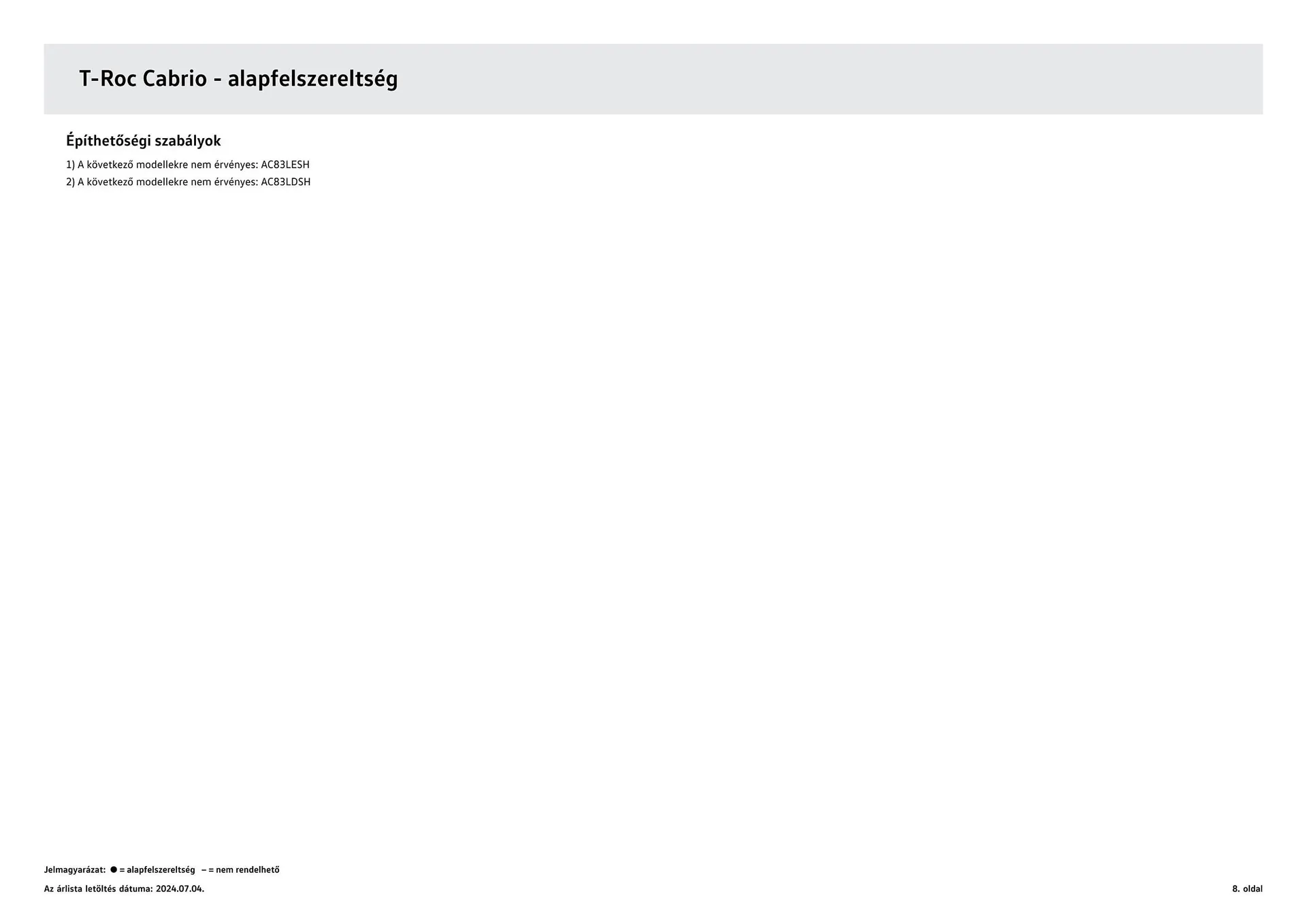 Katalógus Volkswagen T-Roc Cabriolet akciós újság július 4.-tól július 3.-ig 2025. - Oldal 8