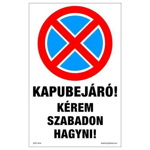Kapubejáró! Kérem szabadon hagyni! Műanyag tábla 160x100 mm