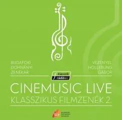 Cinemusic Live - Klasszikus filmzenék 2. - CD