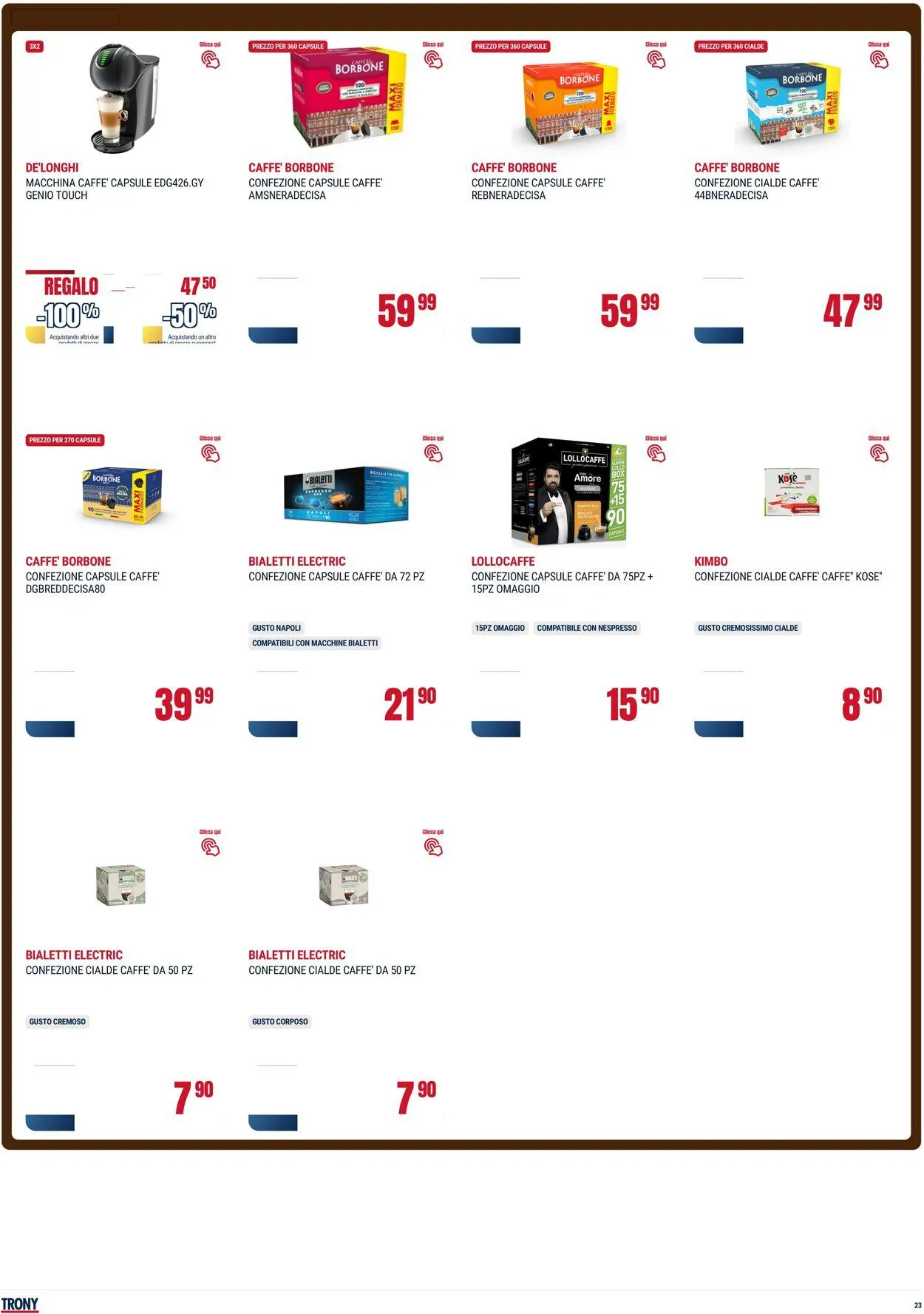 Trony - Napoli Volantino attuale da 3 luglio a 30 luglio di 2025 - Pagina del volantino 23