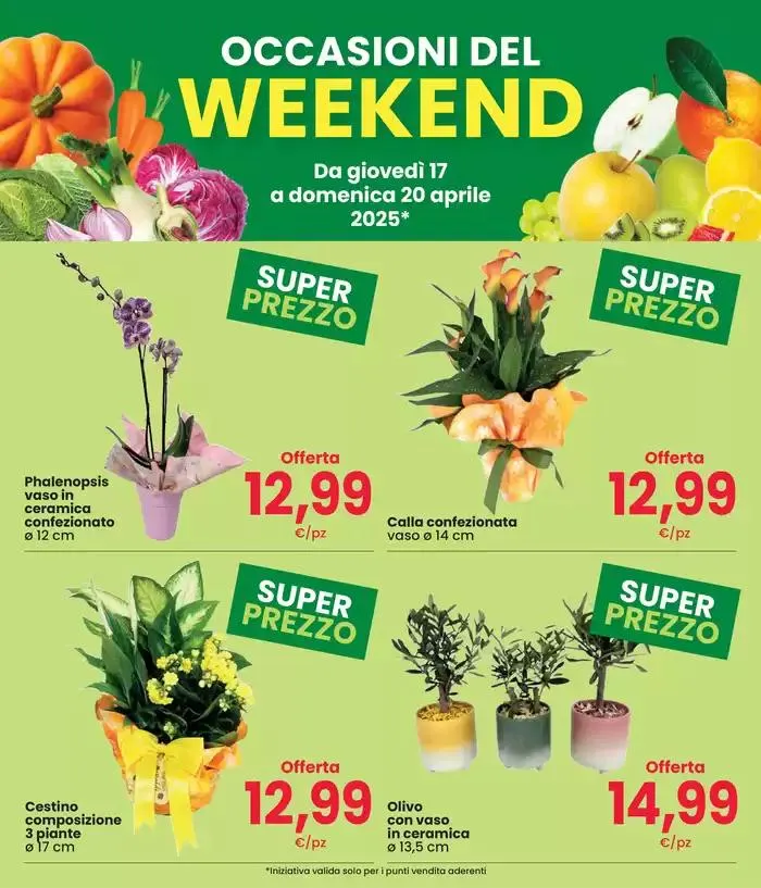 OCCASIONI DEL WEEKEND  da 17 aprile a 20 aprile di 2025 - Pagina del volantino 4