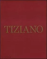 Tiziano. Ediz. illustrata