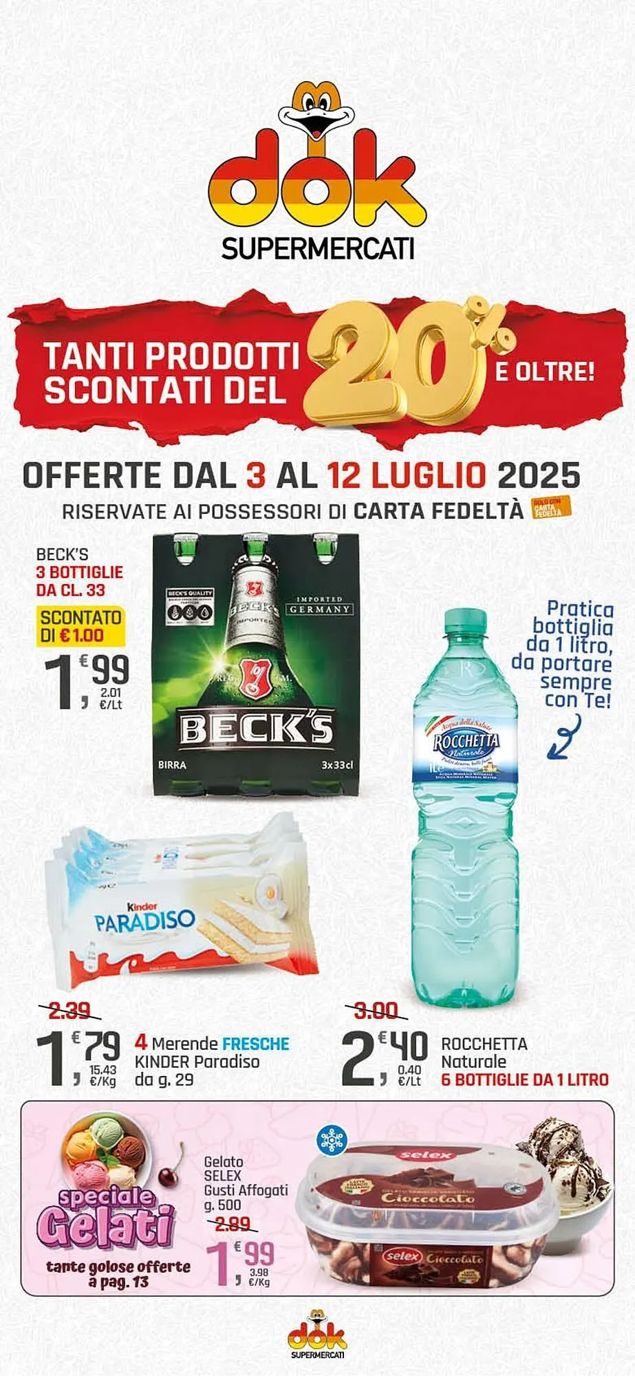 Volantino Supermercati Dok da 3 luglio a 12 luglio di 2025 - Pagina del volantino 1