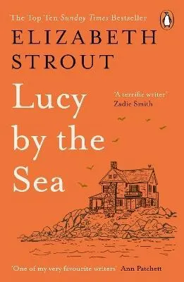 Lucy by the Sea: From the Booker-shortlisted author of Oh William!