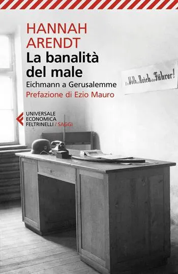 La banalità del male. Eichmann a Gerusalemme (eBook)