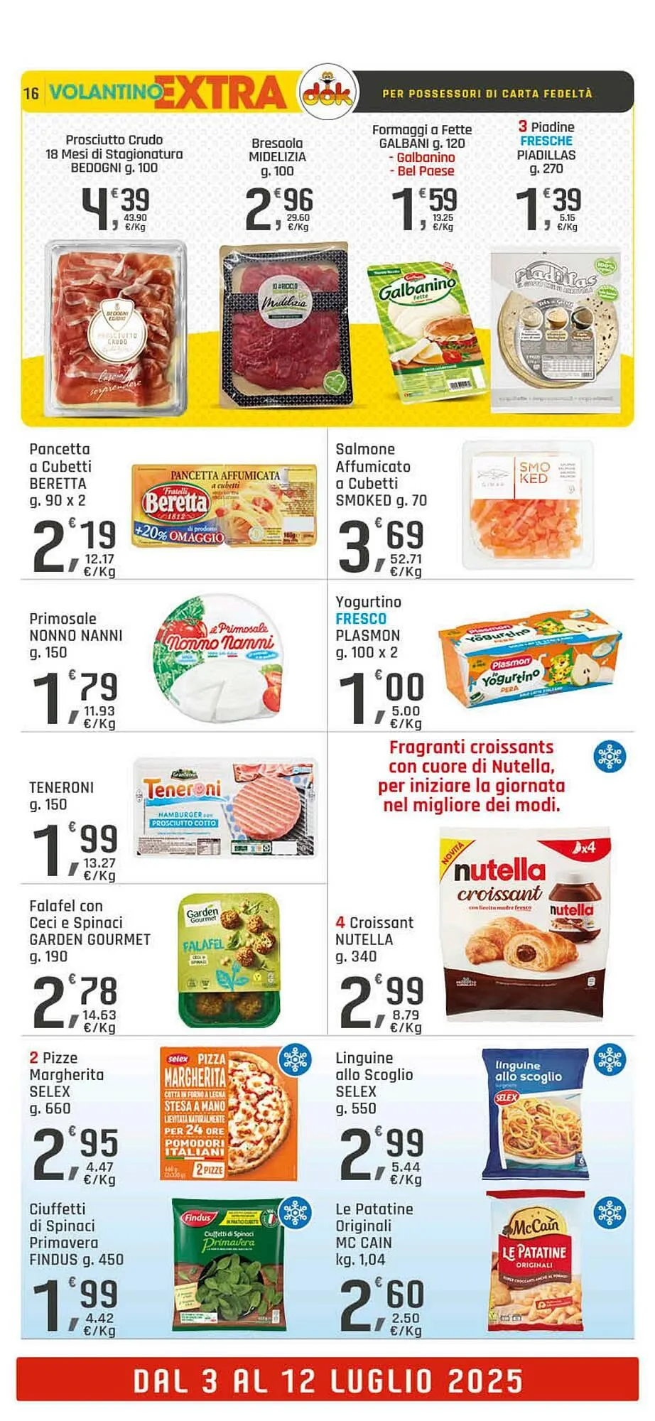 Volantino Supermercati Dok da 3 luglio a 12 luglio di 2025 - Pagina del volantino 16