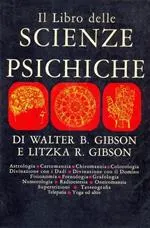 Libri usati di Walter B. E Litzika R. Gibson