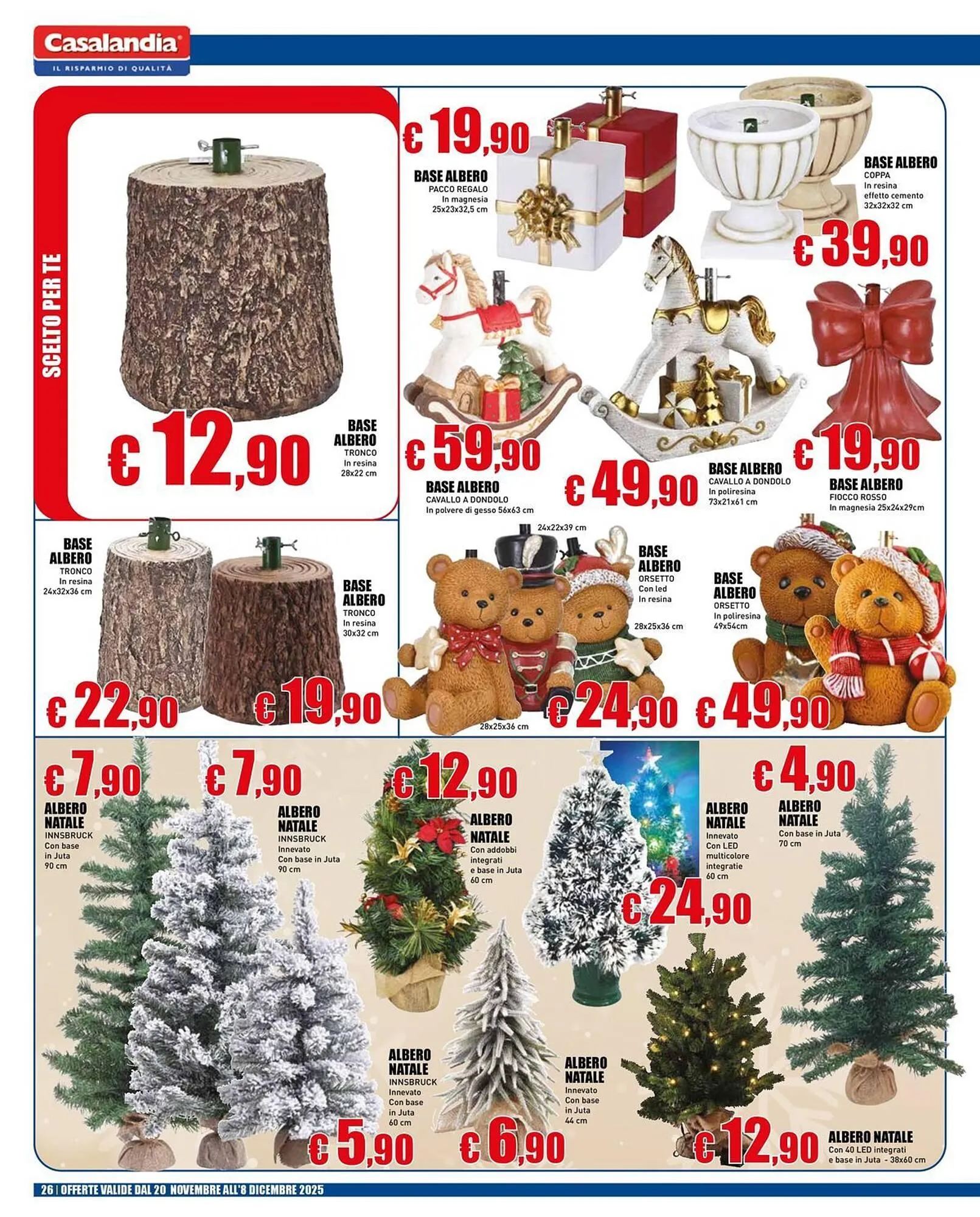 Volantino Casalandia da 20 novembre a 8 dicembre di 2025 - Pagina del volantino 26