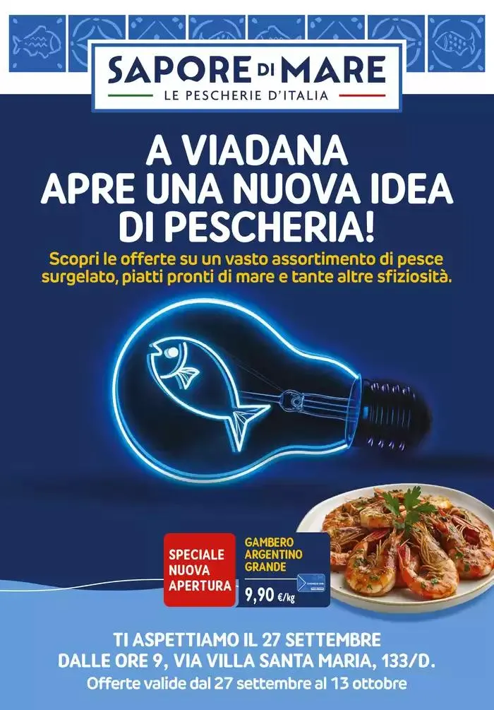 A Viadana apre una nuova idea di pescheria! da 13 settembre a 13 ottobre di 2024 - Pagina del volantino 1