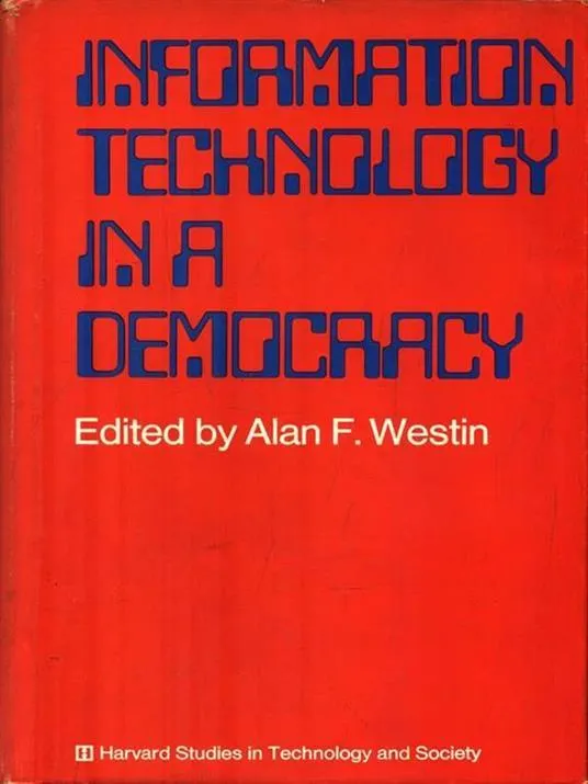 Information technology in a democracy