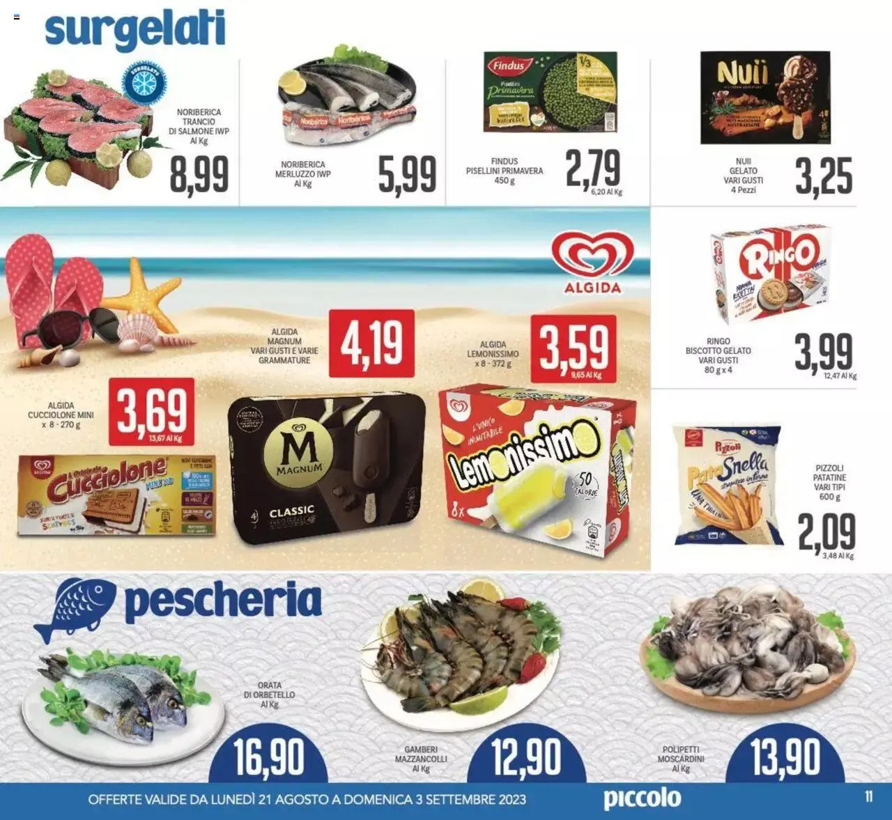 Volantino Piccolo da 21 agosto a 3 settembre di 2023 - Pagina del volantino 11