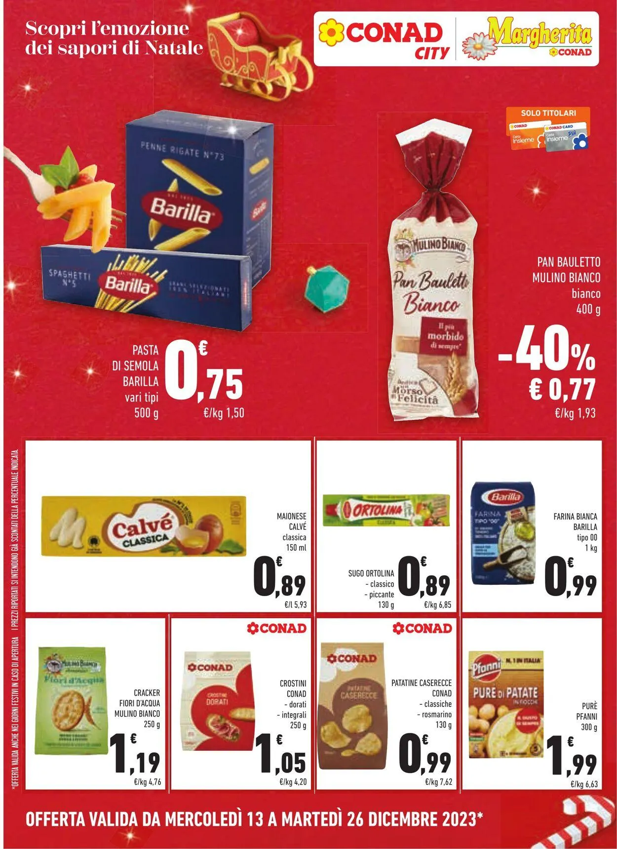Conad - Margherita - Milano Volantino attuale da 13 dicembre a 26 dicembre di 2023 - Pagina del volantino 22