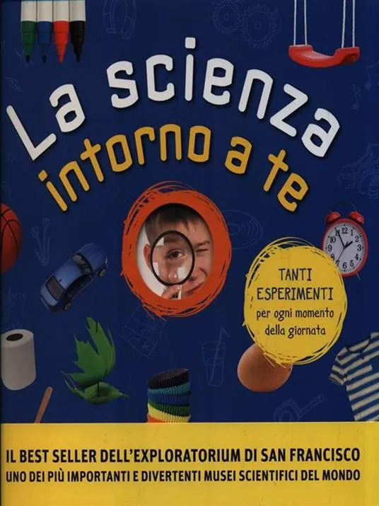 La scienza intorno a te