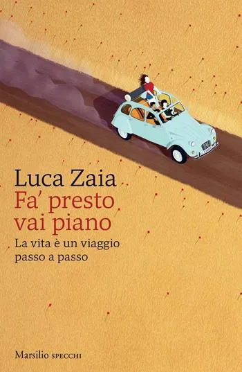 Fa'presto vai piano. La vita è un viaggio passo a passo (eBook)