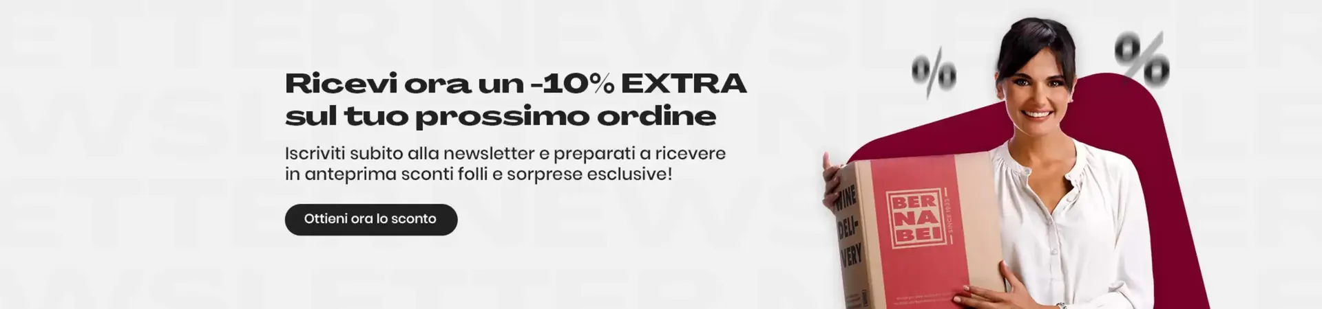Ricevi ora un 10% extra - 1