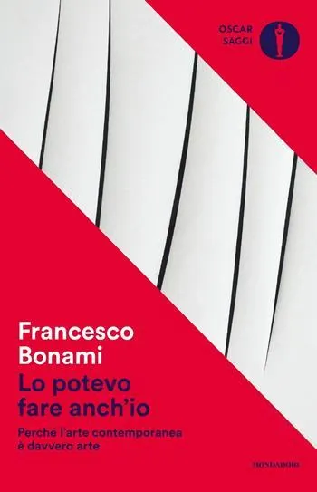 Lo potevo fare anch'io. Perché l'arte contemporanea è davvero arte