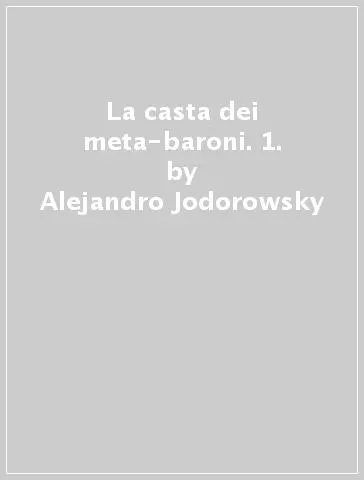 La casta dei meta-baroni. 1.