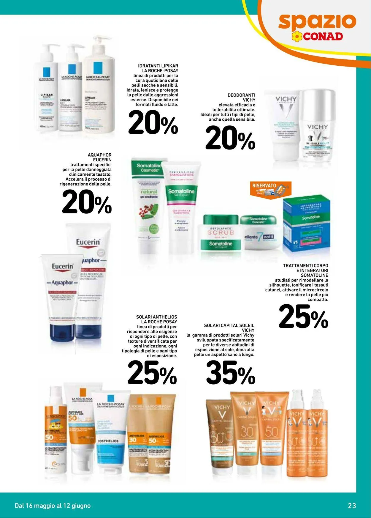 Conad - Spazio - Milano Volantino attuale da 16 maggio a 12 giugno di 2025 - Pagina del volantino 23