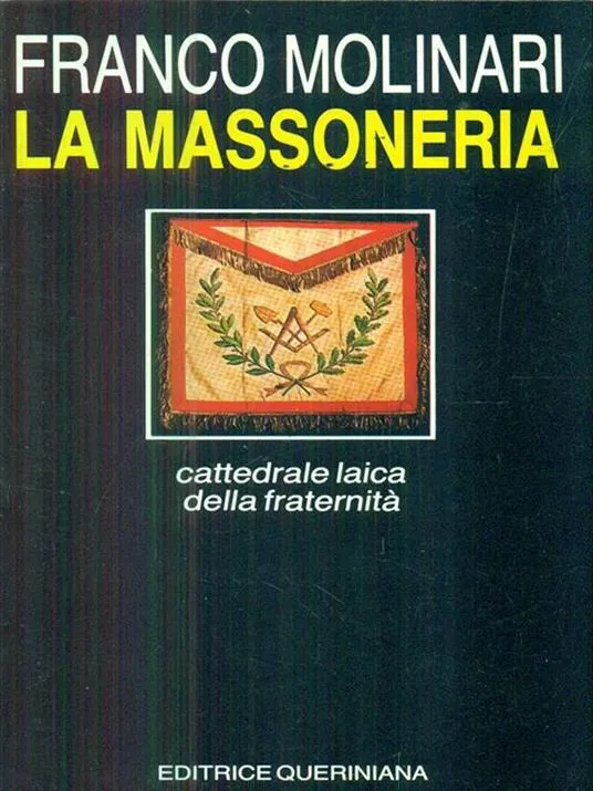 La massoneria. Cattedrale laica della fraternità
