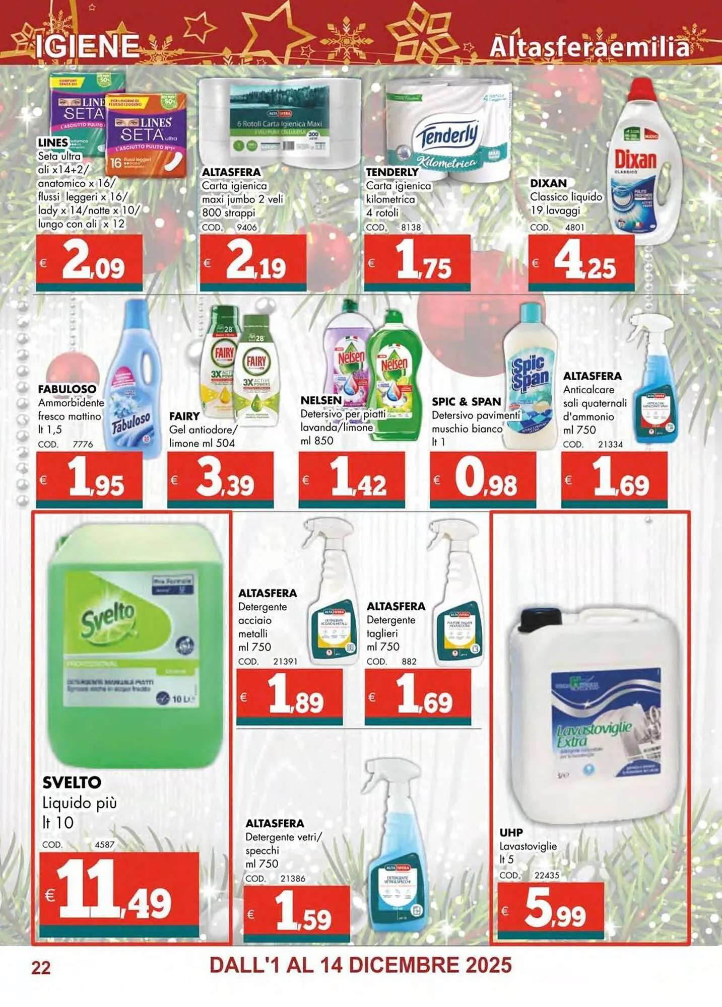Volantino Altasfera da 1 dicembre a 14 dicembre di 2025 - Pagina del volantino 22