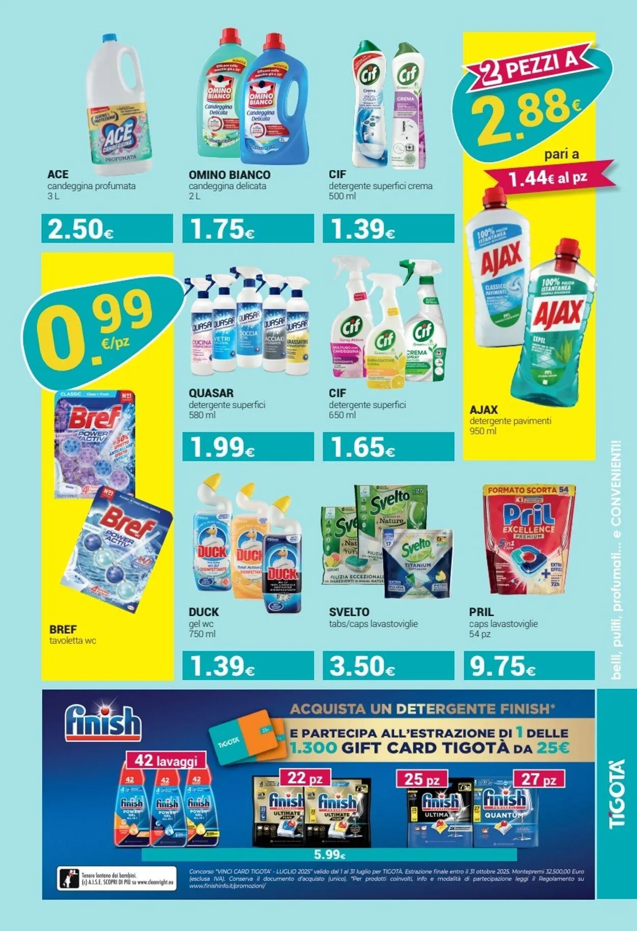 Tigotà Volantino attuale da 1 luglio a 15 luglio di 2025 - Pagina del volantino 17
