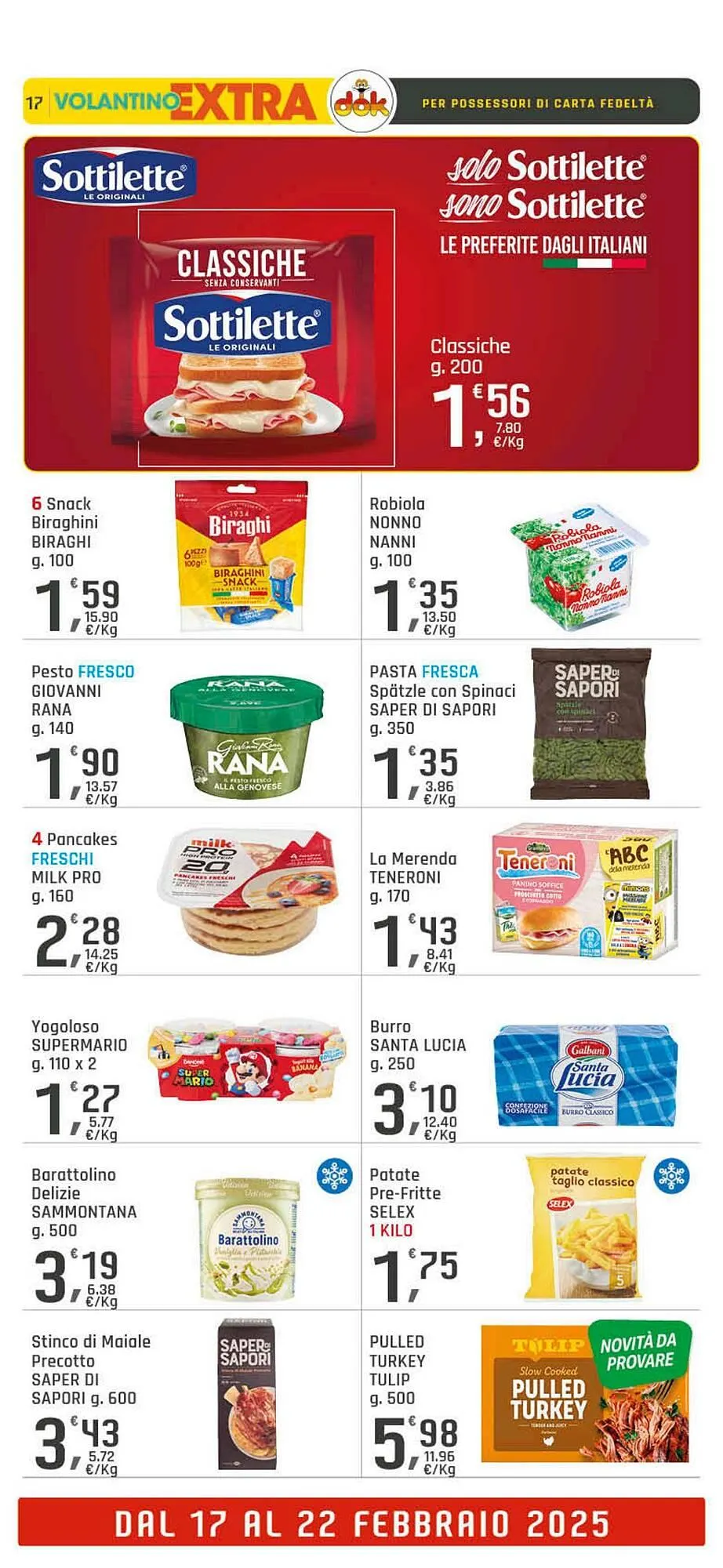 Volantino Supermercati Dok da 13 febbraio a 22 febbraio di 2025 - Pagina del volantino 17