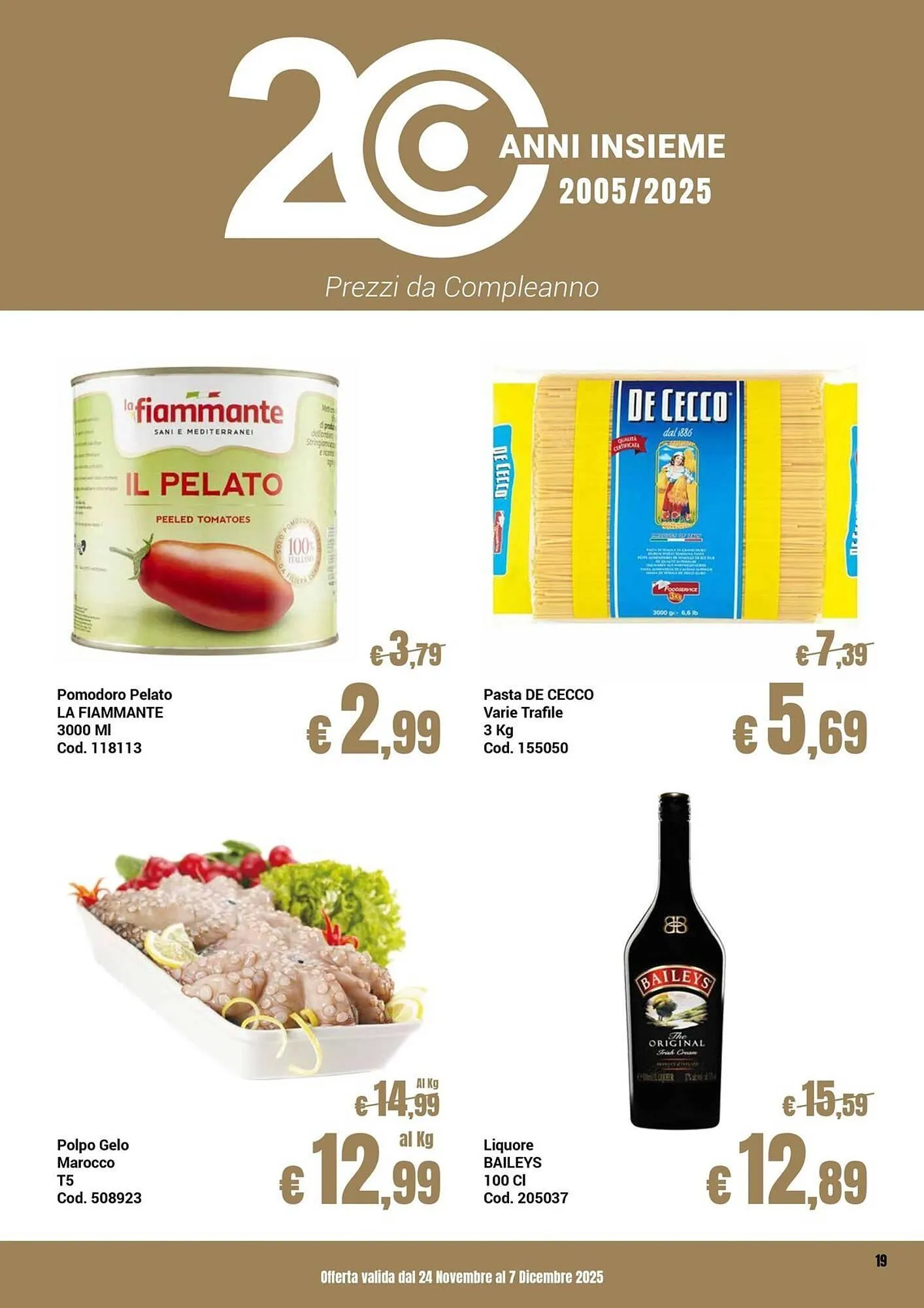 Volantino Centro Cash da 24 novembre a 7 dicembre di 2025 - Pagina del volantino 19