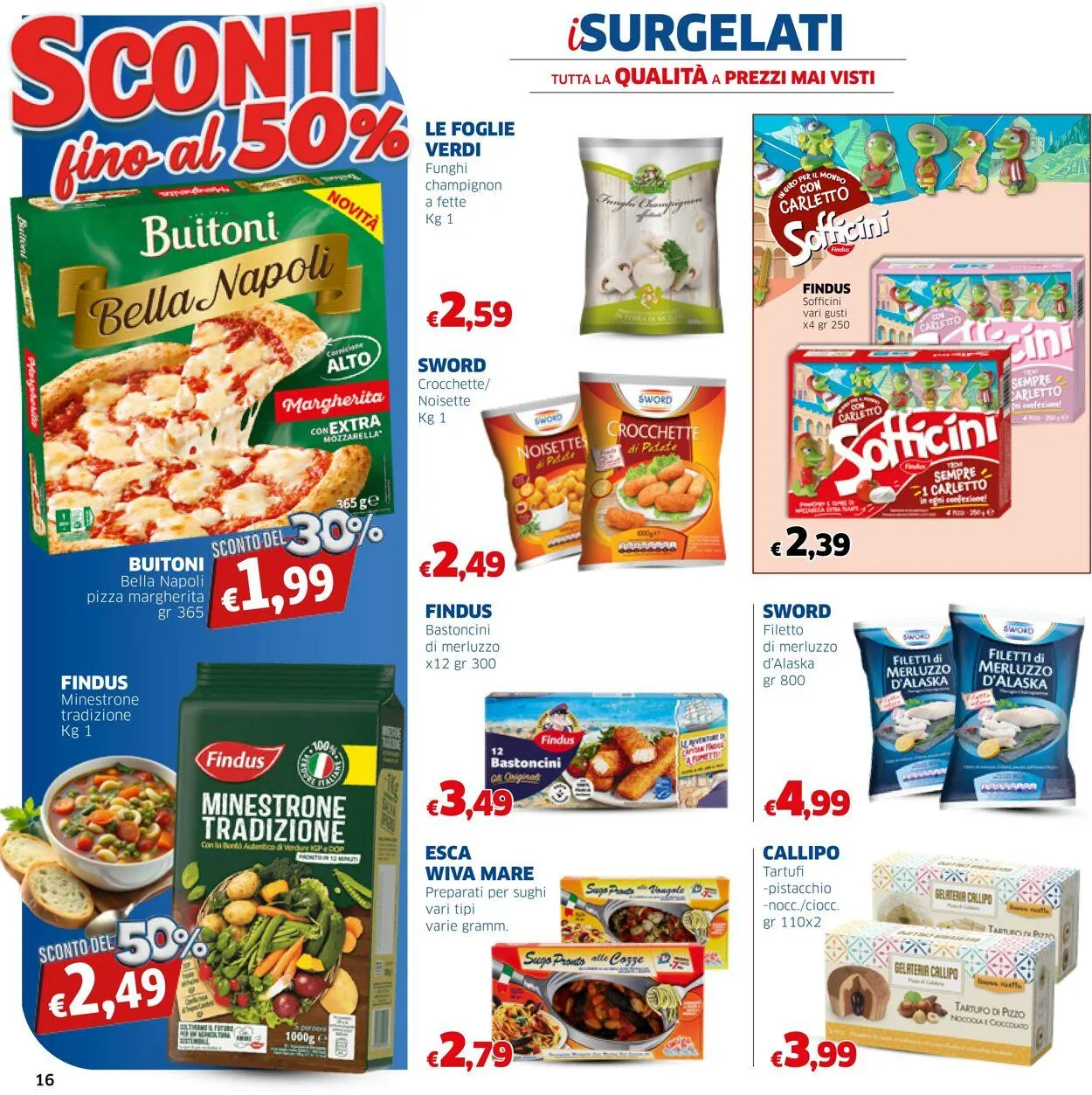 Sigma - Sicila Volantino attuale da 6 novembre a 16 novembre di 2025 - Pagina del volantino 16