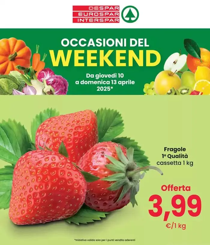 OCCASIONI DEL WEEKEND da 10 aprile a 13 aprile di 2025 - Pagina del volantino 1