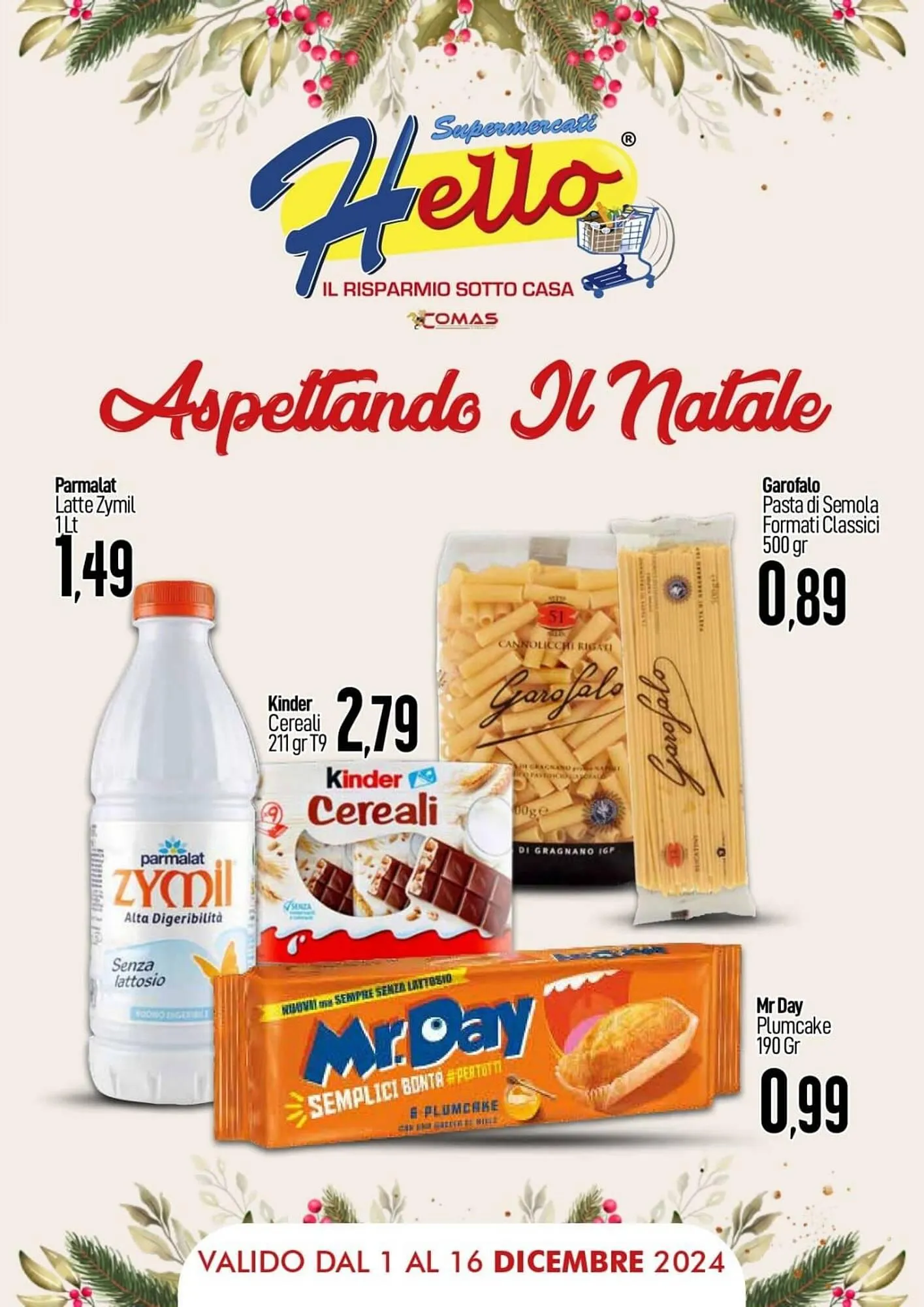 Volantino Hello Supermercati da 1 dicembre a 16 dicembre di 2024 - Pagina del volantino 1